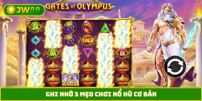Ghi nhớ 3 mẹo chơi nổ hũ cơ bản