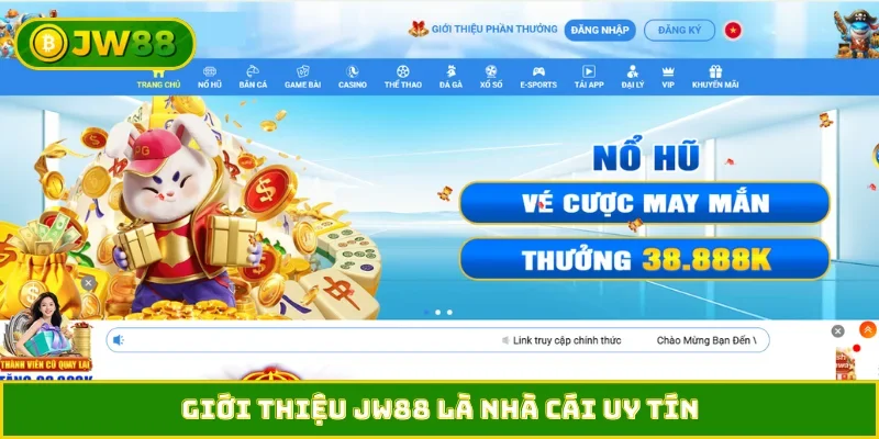 Giới thiệu JW88 là nhà cái uy tín