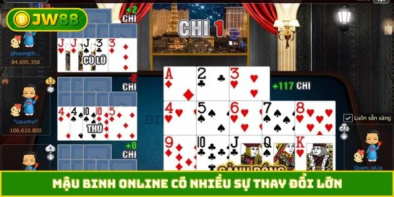 Mậu binh online có nhiều sự thay đổi lớn
