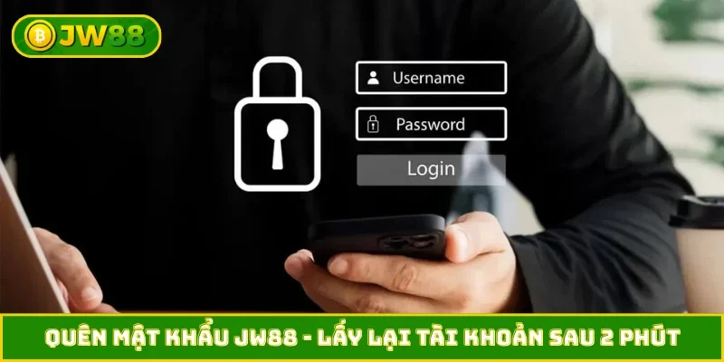 Quên mật khẩu JW88